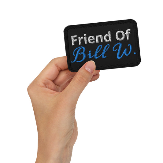 Friend Of Bill W. Embroidered patches