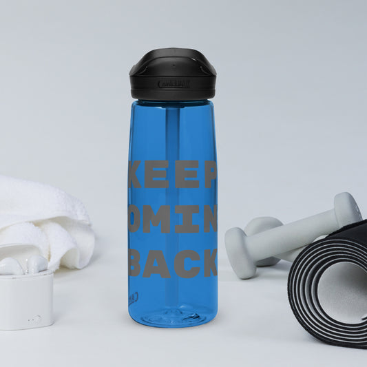 Keep Coming Back Sports Water Bottle
