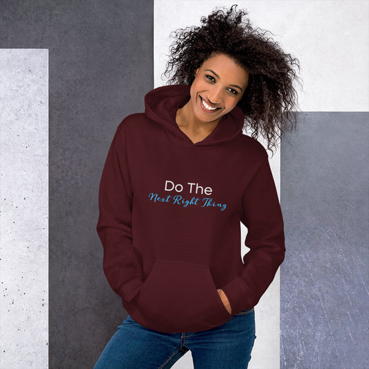 Do The Next Right Thing Unisex Hoodie
