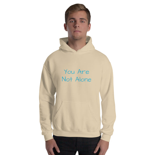 You Are Not Alone Unisex Hoodie