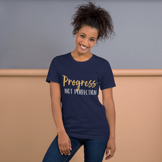 Progress Not Perfection Unisex T-Shirt