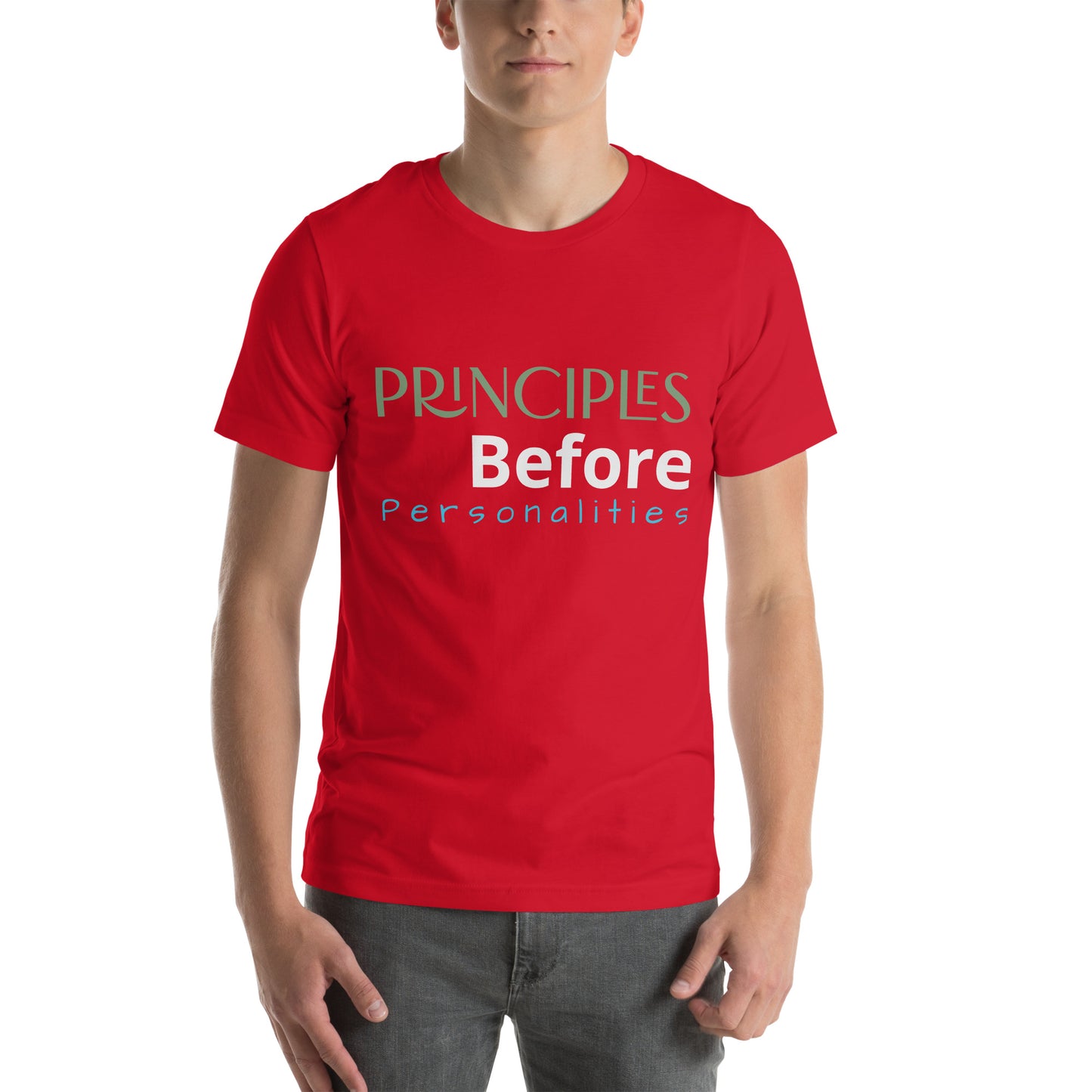 Principles Before Personalities Unisex T-Shirt
