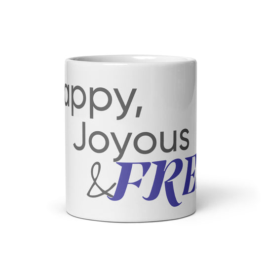 Happy Joyous & Free White glossy mug